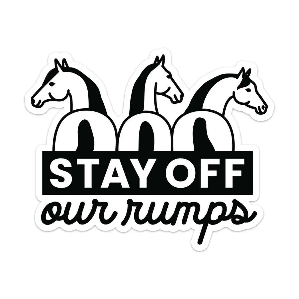 Dapplebay Stay Off Our Rumps! Horse Trailer Decal